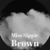 Various Artists - Miss Sippie Brown
